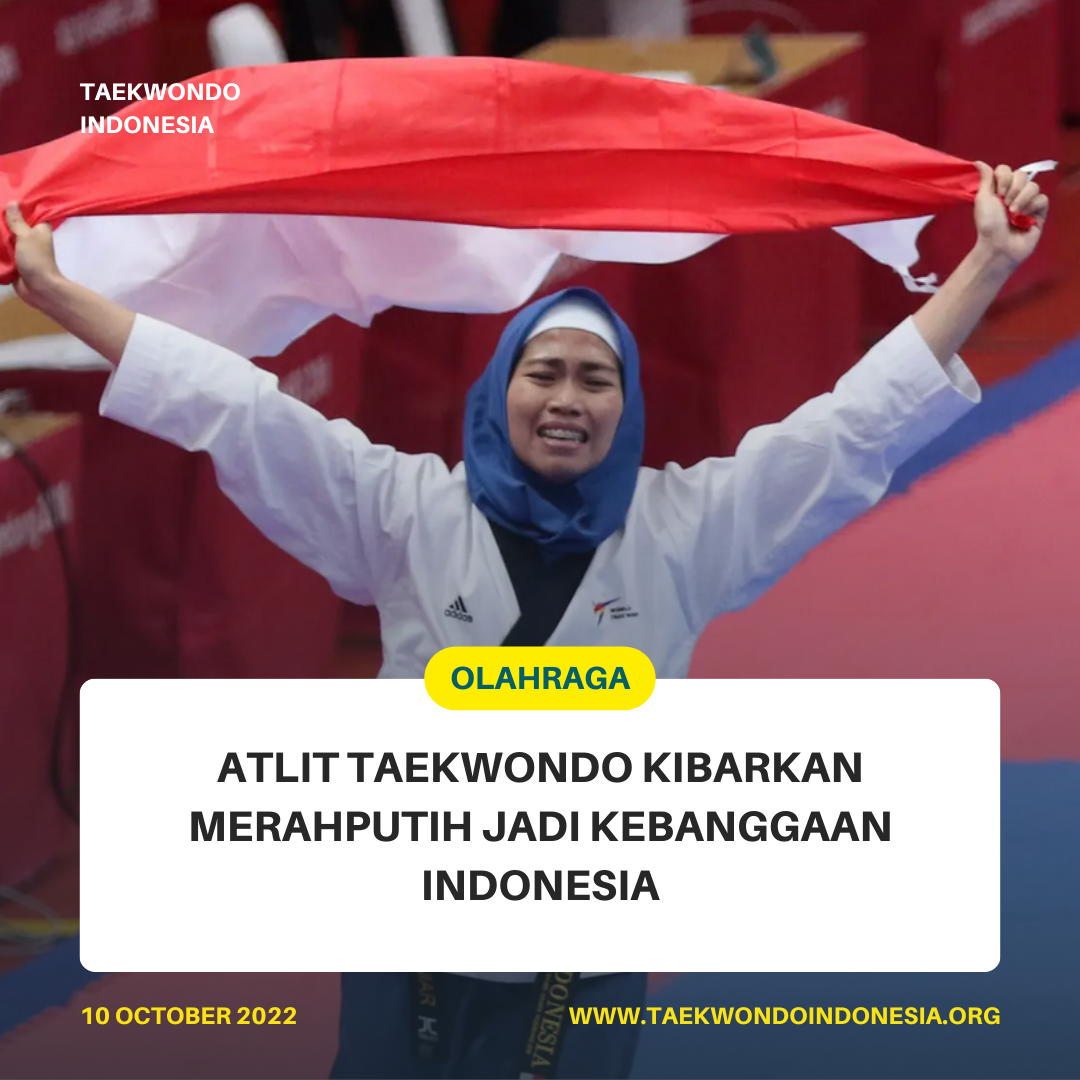 ATLIT TAEKWONDO KIBARKAN MERAH PUTIH JADI KEBANGGAAN INDONESIA  Taekwondo Indonesia Dojang laskarnogo