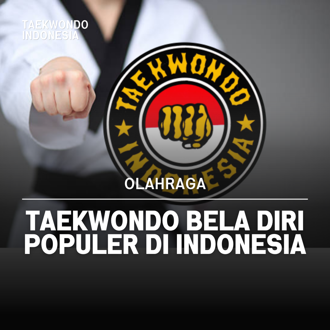 Kejuaraan Dunia Taekwondo: Puncak Prestasi dalam Seni Bela Diri Taekwondo Indonesia Dojang laskarnogo